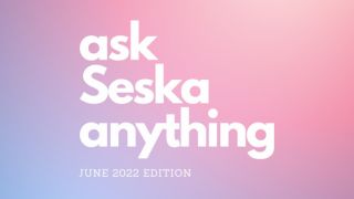 [726.59 MB] - Ask Me Anything June 2022 - Seska Lee