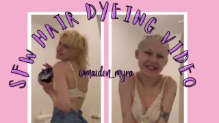 maiden_myra - Free SFW Hair Dyeing Video - No Makeup - ManyVids
