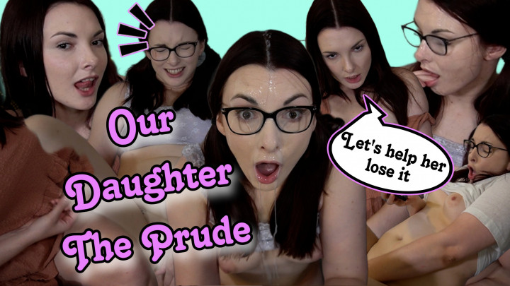 leaked Our Daughter The Prude thumbnail