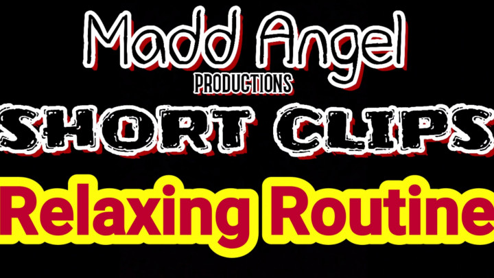 Son is very demanding - RELAXING ROUTINE Madd Angel Films