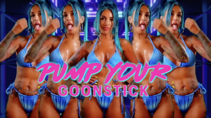 Pump Your Goon Stick GoddessPenelope