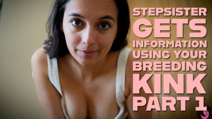 Summer Fox:Stepsister Gets Information Using Your Breeding Kink Part 1