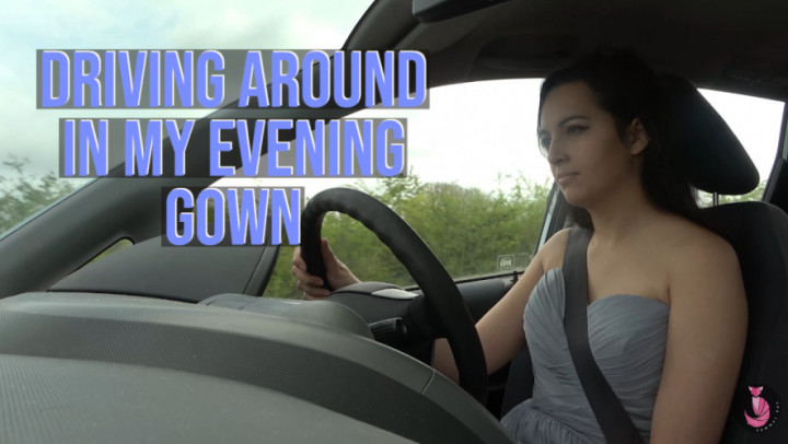 Driving Around in My Evening Gown