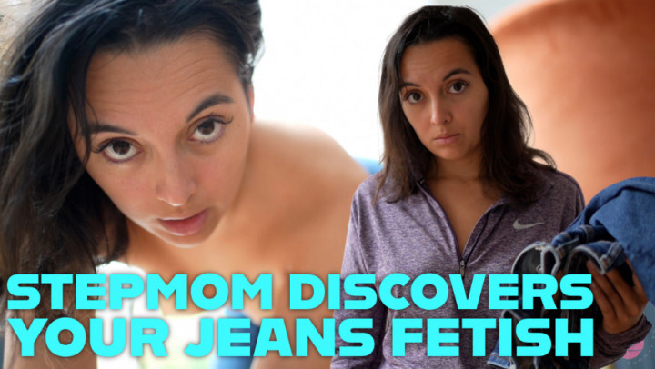 Summer Fox:Stepmom Discovers Your Jeans Fetish