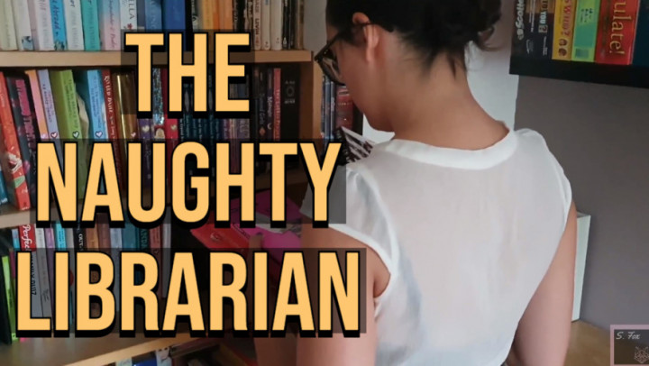 The Naughty Librarian