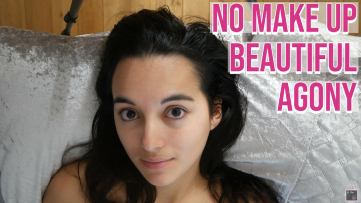No Make Up Beautiful Agony