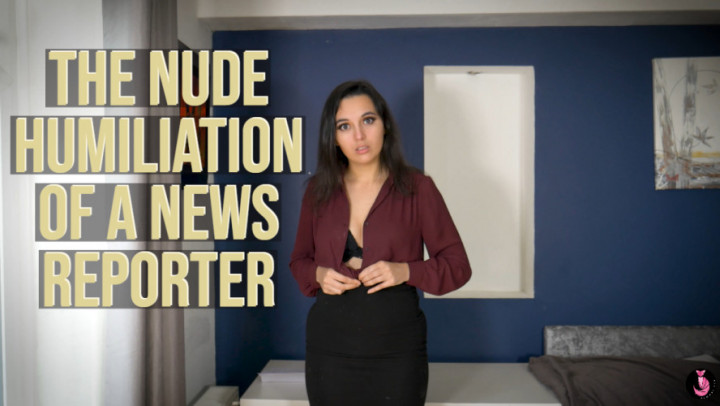 Nude Humiliation of a News Reporter Enf