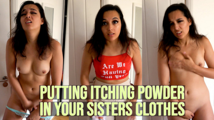 Putting Itch Powder in Sisters Clothes