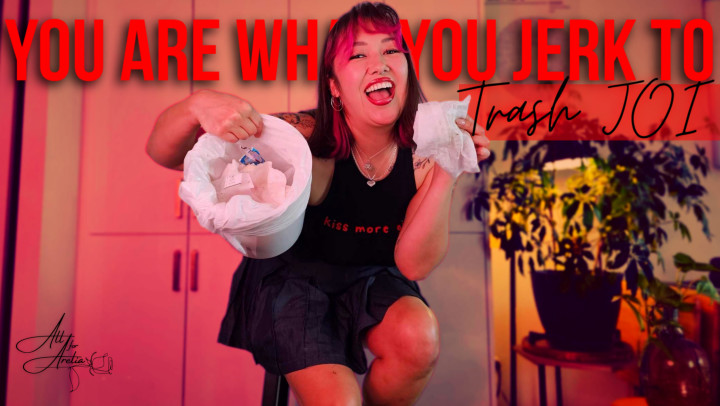 MistressArelia:You Are What You Jerk To: Trash JOI
