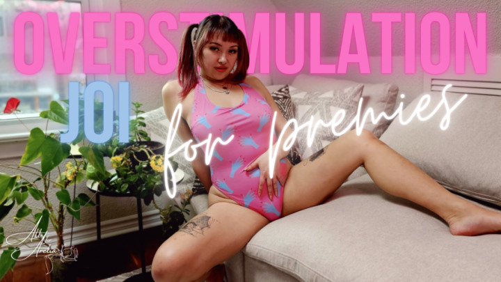 Overstimulation JOI for Premies MistressArelia