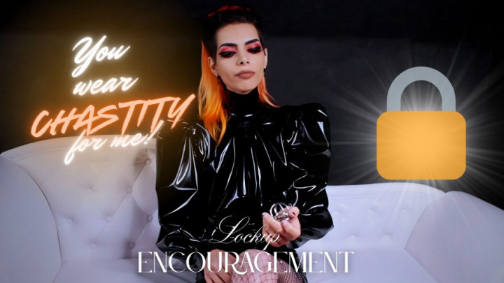 MissNocturnal:You wear Chastity for me! Lockup Encouragment