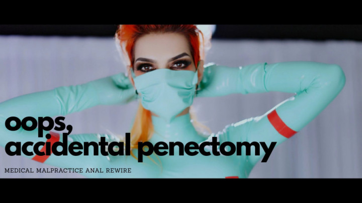 MissNocturnal:Oops, accidental penectomy