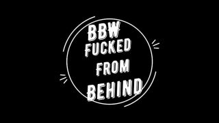 BBW Fingered & Fucked From Behind Lizzie_Lockhart