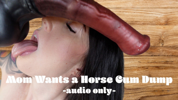 leaked Moms Wants a Horse Cum Dump - audio only video thumbnail