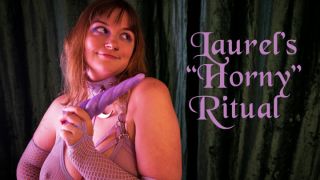 Laurel's "Horny" Ritual Laurel Serene