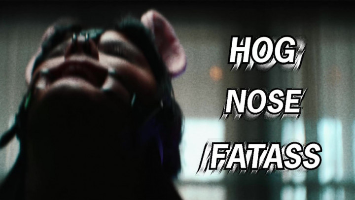 Hog Nose Fatass RosieMarieFeedee