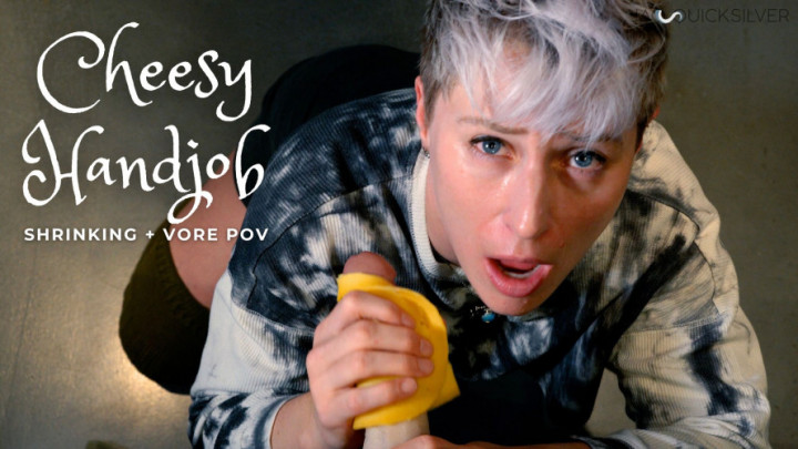 JaqQuicksilver:Friendly Giantess Gives You a Cheese Handjob VORE POV