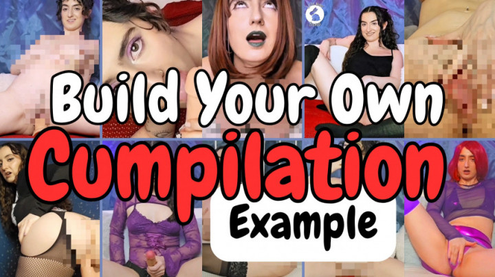 LittleBunnyB:Build Your Own Cumpilation Video Example