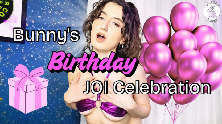 LittleBunnyB:BIRTHDAY BADDIE JOI CELEBRATION