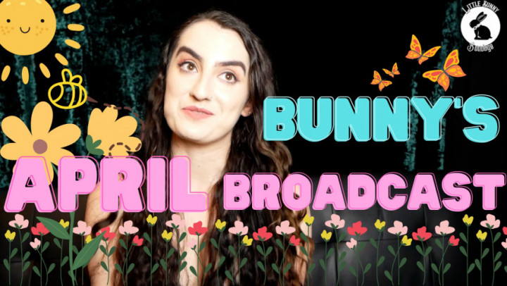 Bunny's April Broadcast