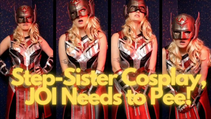 Your Cosplaying Sis Needs to Pee: Joi