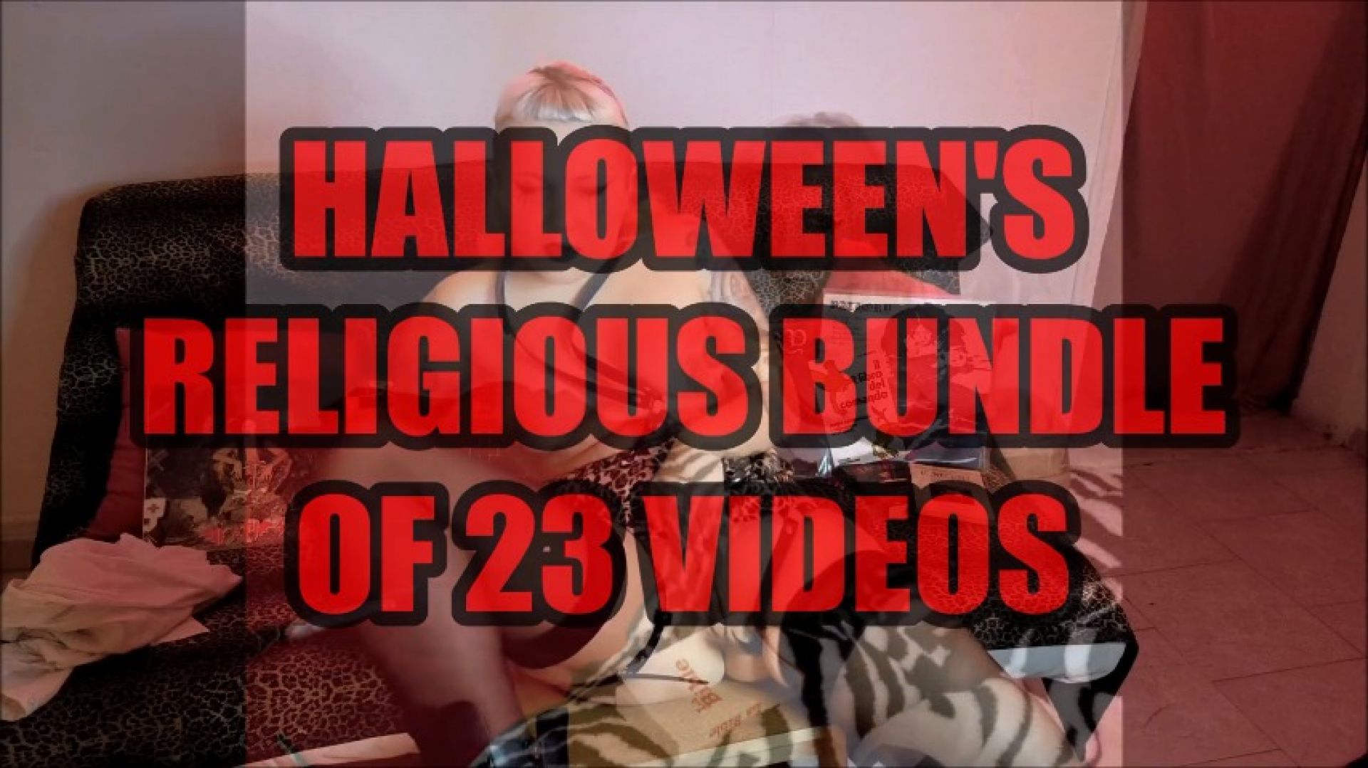 leaked HALLOWEEN'S RELIGIOUS BUNDLE OF 23 VIDEOS thumbnail