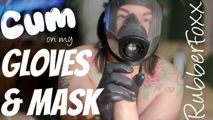 rubberfoxx:B/G Rubber Edging Handjob POV in 2x Gloves Cum on my GasMask