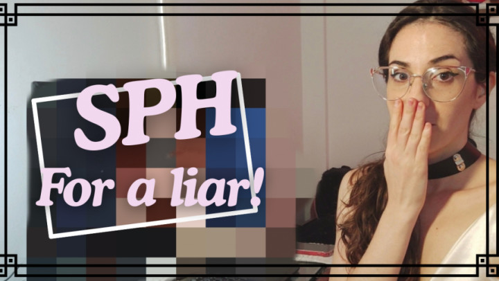 Mistress Maxima:SPH for a liar