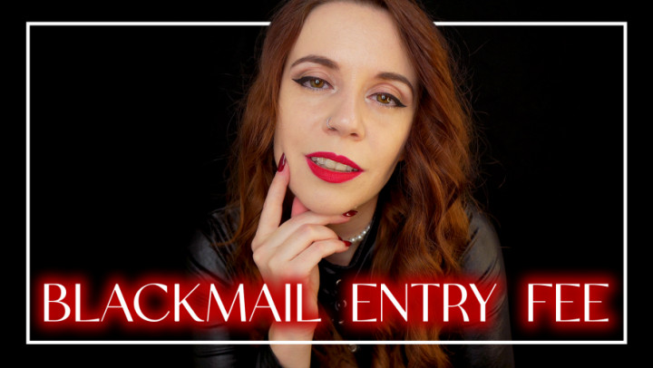 GoddessAlianna:BLACKMAIL ENTRY FEE