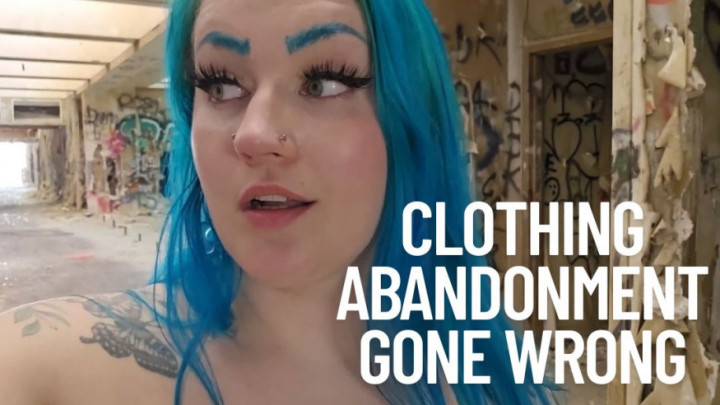 Luna Allora:Clothing Abandonment Gone Wrong