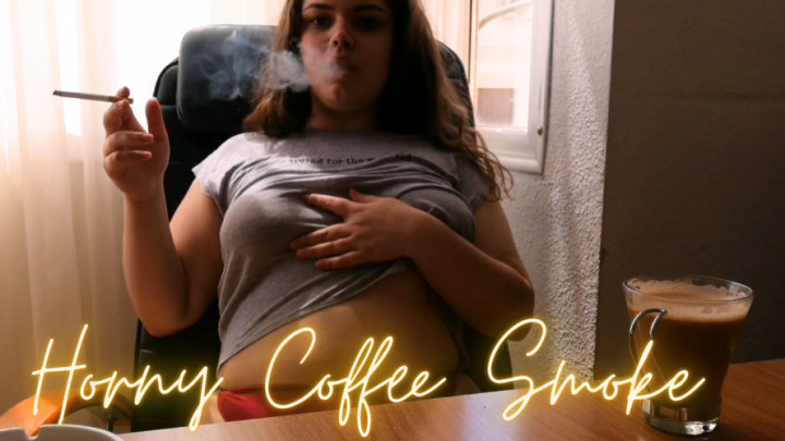 Yourfantasy6190:Horny Coffee Smoke