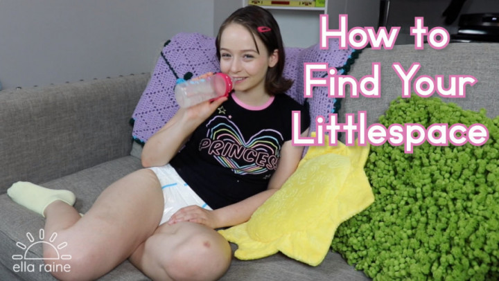 Ella Raine ABDL - How to Find Your LittleSpace - ManyVids 