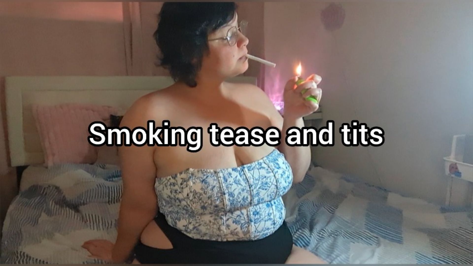 Tialove420:Smoking tease and tits