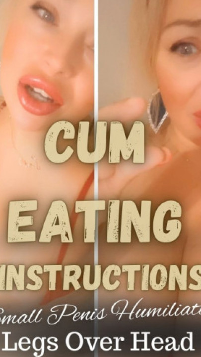 WorshipDomiV:Cum Eating Instructions Legs Over Your Head