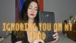 [173.49 MB] - Ignoring You On My Ipad - CaityFoxx