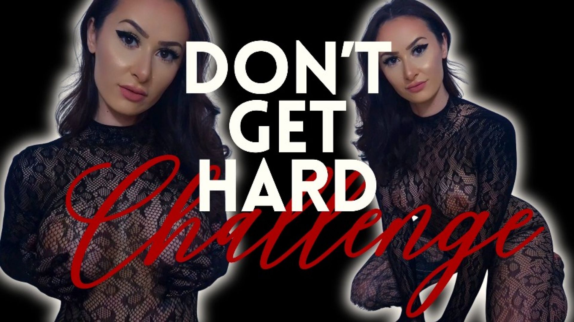 MissAnnaM:Don't Get Hard