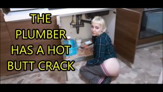 [845.99 MB] - THE PLUMBER HAS A HOT BUTTCRACK - lilbunnies