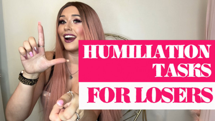 GoddessK1tty:Humiliation Tasks For Losers