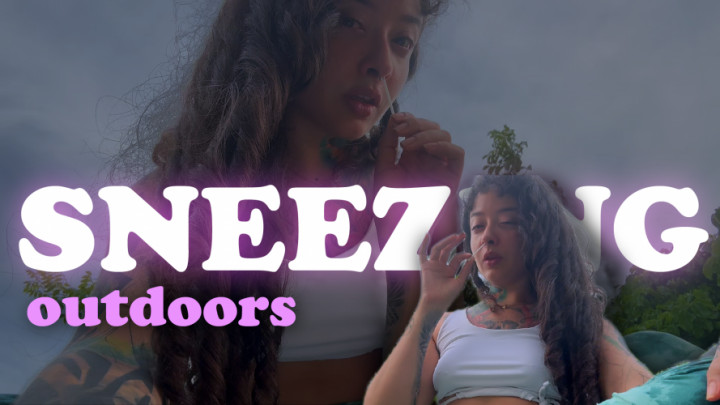 PedazodChicle:My first video sneezing outdoors