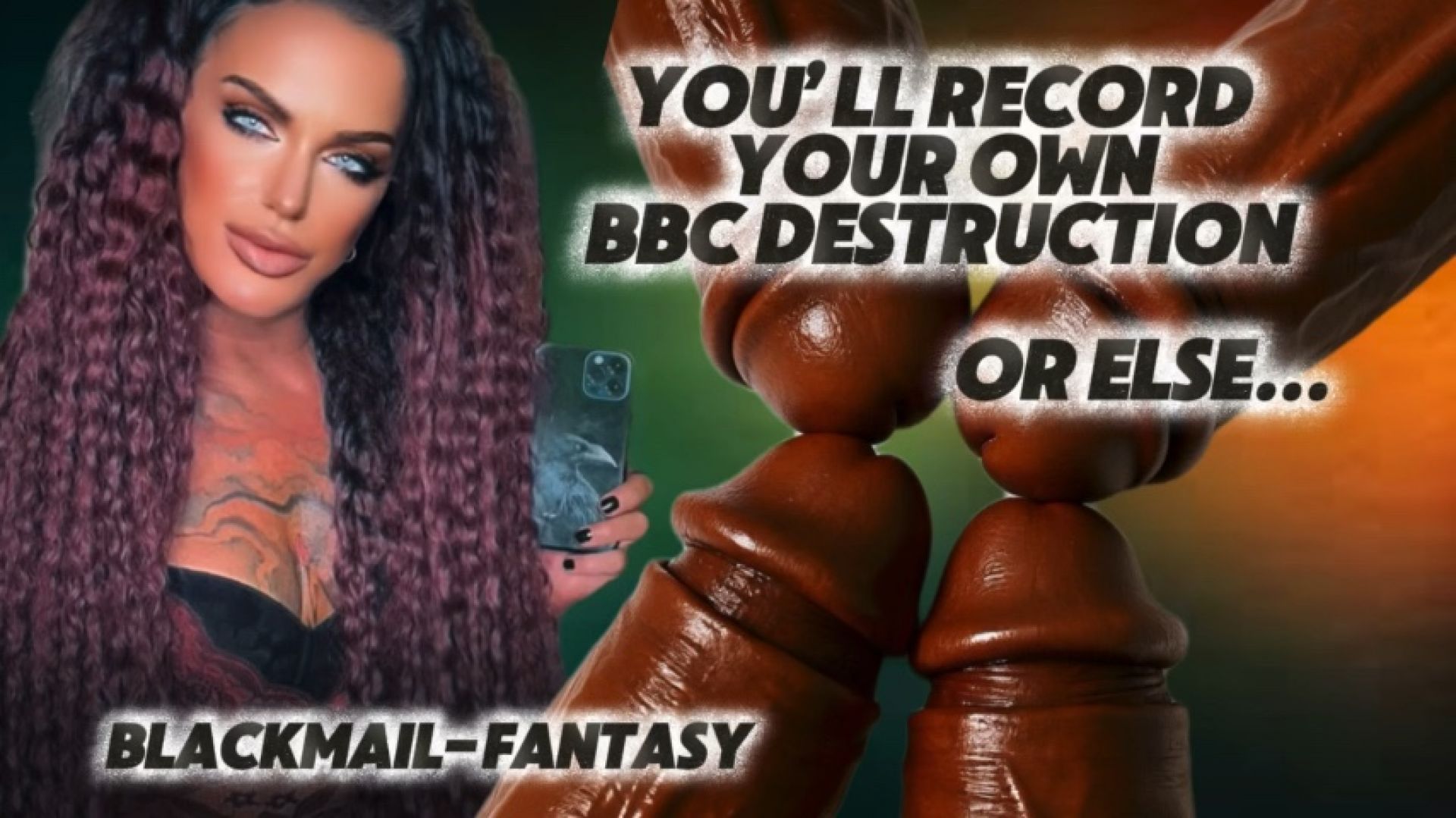MistressRavenFD:YOULL RECORD YOUR BBC DESTRUCTION OR ELSE: BLACKMAIL-FANTAS