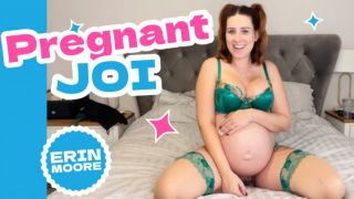 Erin Moore - Pregnant JOI - ManyVids