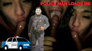 [99.54 MB] - Police man loads my throat - blowjob - fantasyliciousmx
