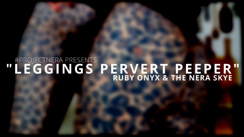 Leggings Pervert Peeper The Nera Skye