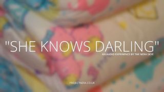 [1.15 GB] - She Knows Darling - Audio Experience - The Nera Skye