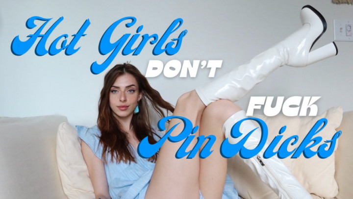 Hot Girls Don't Fuck PinDicks Goddess_Lynn