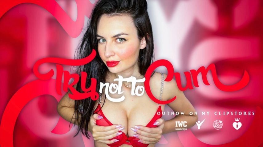 Try Not To Cum PrincessClarissa