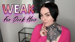 [445.73 MB] - Weak For Dark Hair - MistressVali