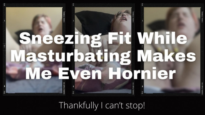 leaked Sneezing Fit While Masturbating thumbnail