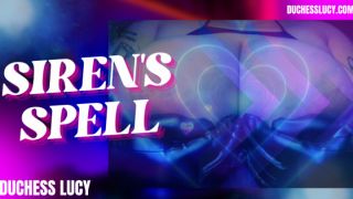 [226.69 MB] - Siren Spell - DuchessLucy