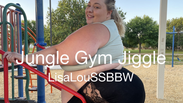 Jungle Gym Jiggle LisaLouSSBBW